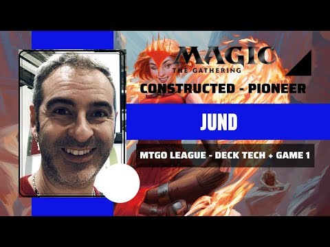 Magic: Pioneer League - JUND | Deck Tech + Game 1