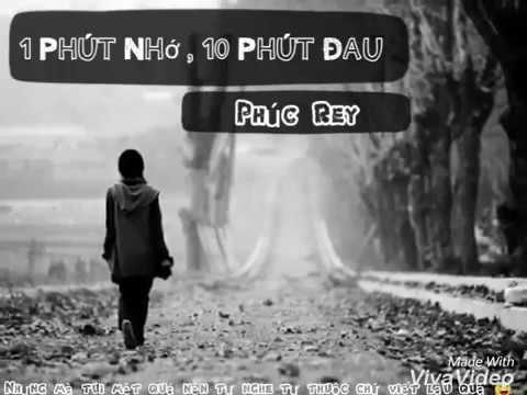 1 Phút Nhớ, 10 Phút Đau - Phúc Rey