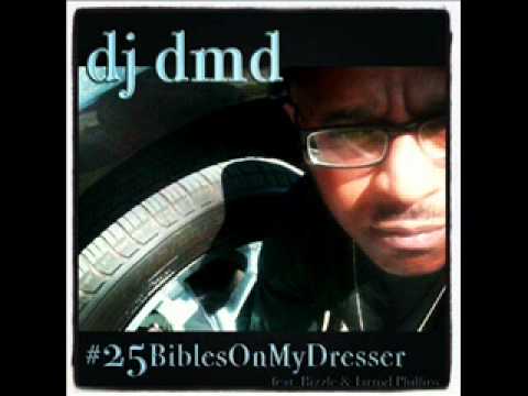 25 Bibles On My Dresser - DJ DMD