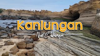 KANLUNGAN - (Karaoke Version) - in the style of Noel Cabangon