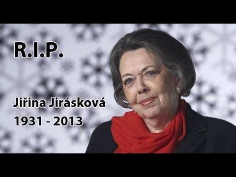 R.I.P. † Jiřina Jirásková (1931 - 2013)