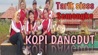 Download lagu TARIK SIS SEMONGKO | KOPI DANGDUT | ANGGUN PRAMUDITA | DANGDUT KOPLO mp3