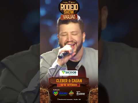 Cleber & Cauan em Varjão - GO Rodeio Show dia 06/09/2025