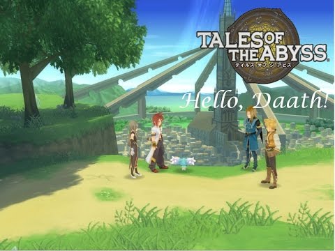 Let's Play Tales of the Abyss! 24: Hello, Daath!