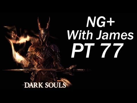 Dark Souls NG+ W/James PT 77 - Kalameet My Power Within
