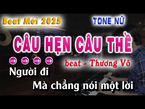 Karaoke Câu Hẹn Câu Thề Tone Nữ - Beat Mới | Song Nhien Karaoke
