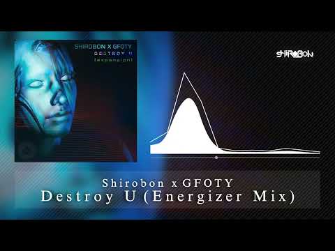 Video thumbnail for Destroy U (Shirobon Remix)