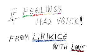 LirikIce - If Feelings Had Voice
