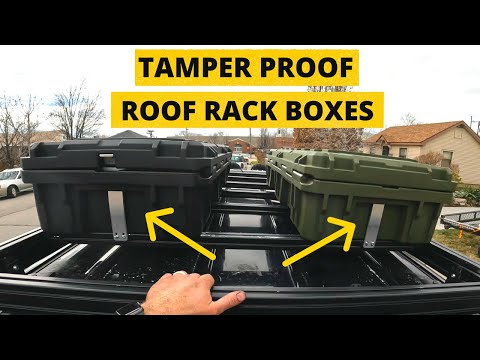 Best Camping Cargo Boxes? Mounted on my DIY roof rack. Will someone steal them?