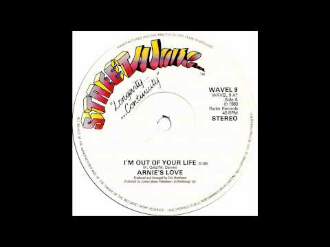 Arnie's Love - I'm Out Of Your Life