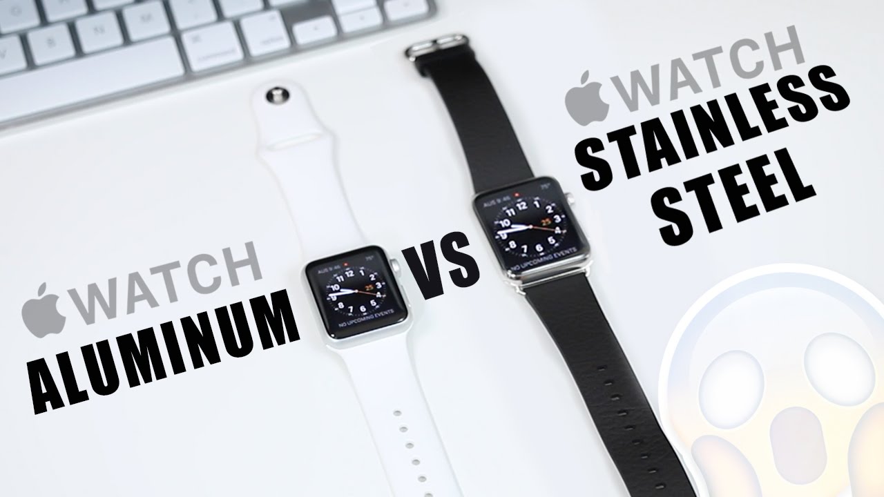 Apple Watch: Aluminum vs Stainless Steel