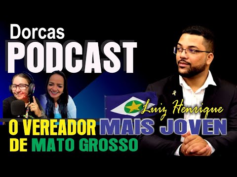 🔴 [AO VIVO] #322 | VEREADOR LUIZ HENRIQUE | O MAIS JOVEM DO MATO GROSSO | CVIDADE DE NOVA OLIMPIA