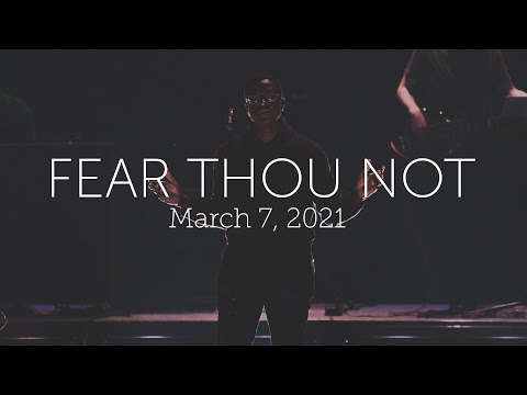 Live Worship Moment — Fear Thou Not