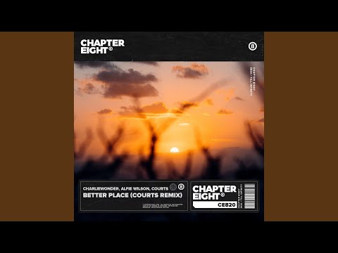 Better Place (Courts Remix)