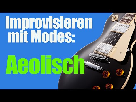 Gitarre Kirchentonarten Unterricht - Gitarre Modes lernen - Aeolisch
