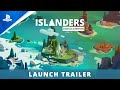 Islanders: Console Edition - Launch Trailer | PS4