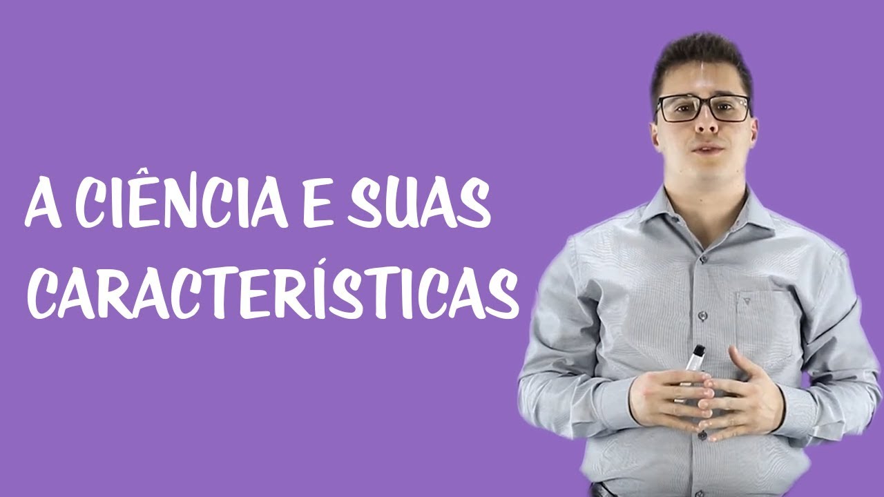 Introdução à Metodologia Científica - A Ciência e Suas Características