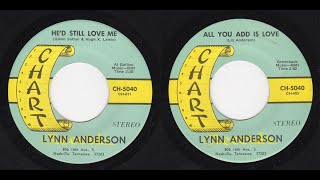 Lynn Anderson - Chart 5040 - He&#39;d Still Love Me -bw- All You Add Is Love