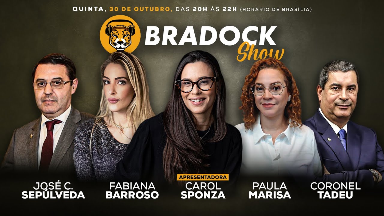 Bradock Show 30/10/25 - Carol Sponza, Fabi Barroso, José Sepúlveda, Paula Marisa e Coronel Tadeu