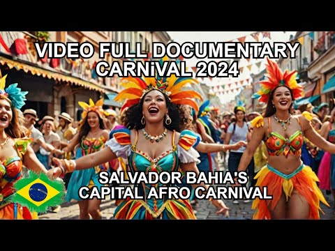 Carnival 2024 Salvador Bahia | 4K Full Documentary of Brazil’s Biggest Festival & Street Party🔥