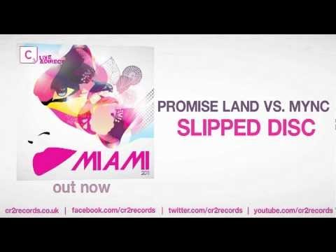 Promise Land vs. MYNC - Slipped Disc
