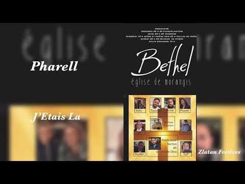 Cantique J’Etais La Pharell 