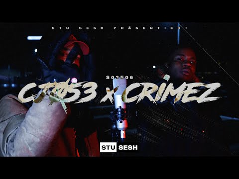 CJ053 x CRIMEZ53 - Stu Sesh [S02.E06] | Prod. Exyth x RISHBEATS