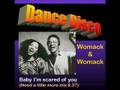 Womack & Womack: Baby I'm scared (Remix ...