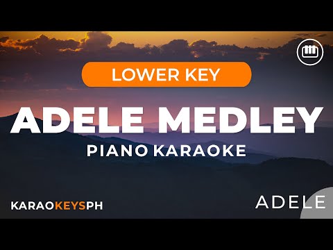 Adele Medley (Lower Key - Piano Karaoke)