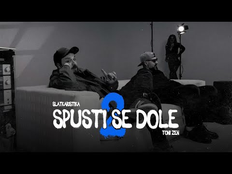 Slatkaristika & Toni Zen - Spusti se dole 2 (Official Video)