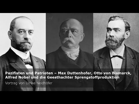 Pazifisten und Patrioten – Duttenhofer, Bismarck, Nobel, und die Geesthachter Sprengstoffproduktion