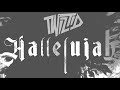 Twiztid - Hallelujah Featuring Young Wicked (Official Lyric Video)