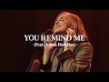 You Remind Me