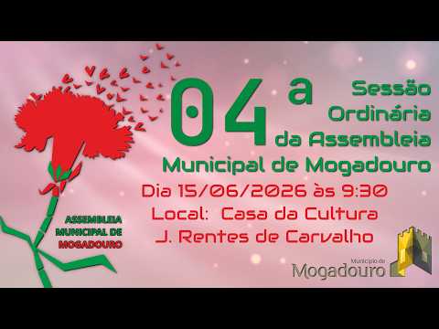 2026/06/15 4ª SESSÃO ORDINÁRIA DA ASSEMBLEIA MUNICIPAL DE MOGADOURO