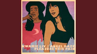 Pleasure This Pain (feat. Angel Haze)