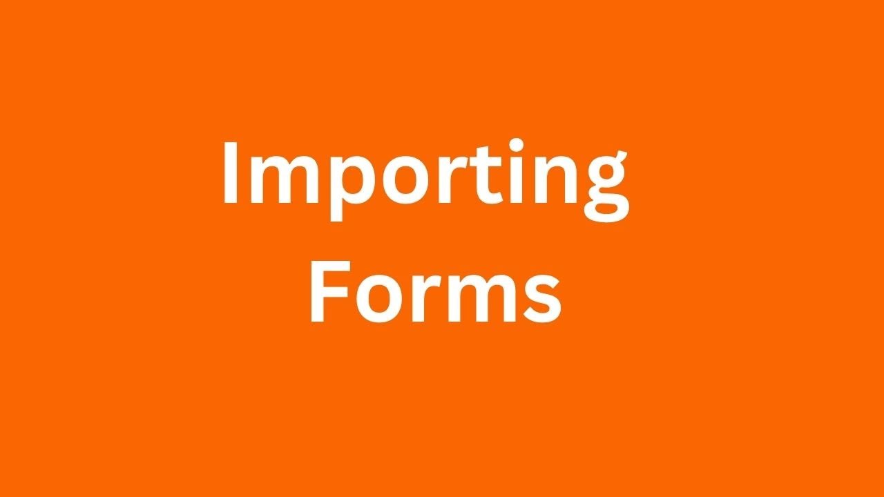 Import forms