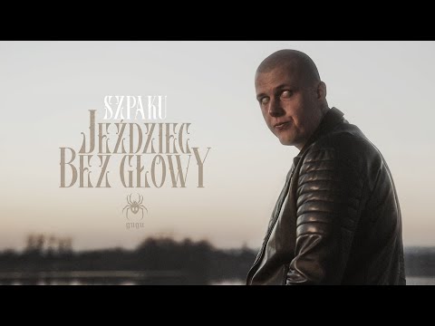 Szpaku - Jeździec bez głowy (prod. PSR)