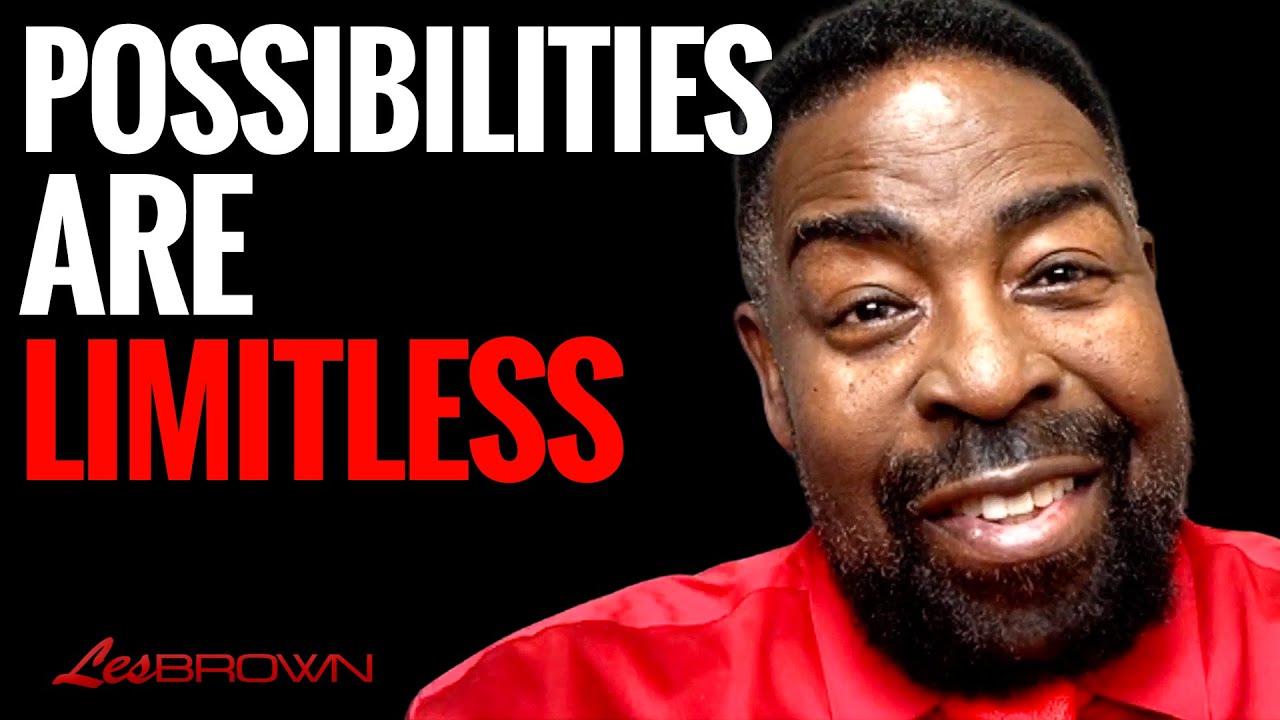 Mind-Blowing Possibilities of Life That Will Leave You SPEECHLESS! | Les Brown
