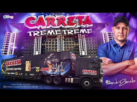 CD CARRETA TREME TREME 2025 🔊 O MAIOR SOM DO MUNDO 🎶 DJ ANDRÉ ZANELLA 🎧