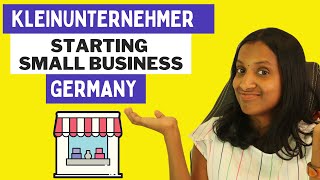 HOW TO START SMALL BUSINESS IN GERMANY - KLEINUNTERNEHMEN ENGLISH