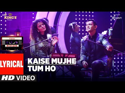 Kaise Mujhe/Tum Ho (Lyrical) — watch video