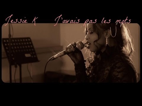 Jessie K - J'avais pas les mots (cover La Fouine)