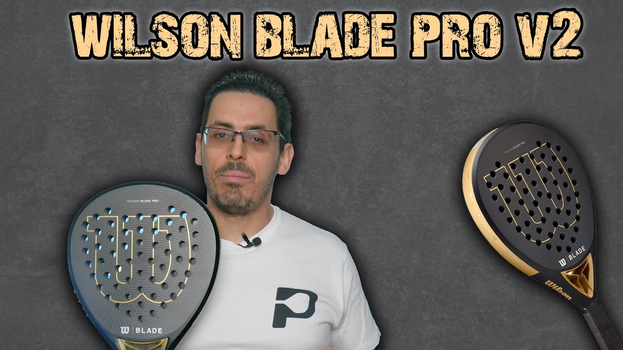 Watch Recensioni padel: Wilson Blade Pro V2 Now Recensioni padel: Wilson Blade Pro V2