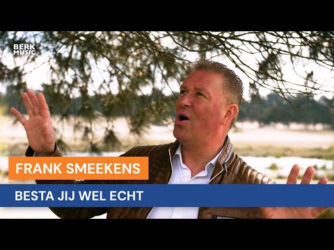 Frank Smeekens - Besta Jij Wel Echt