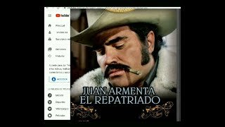 Comentamos JUAN ARMENTA EL REPATREADO LA HISTORIA EN 1 VIDEO