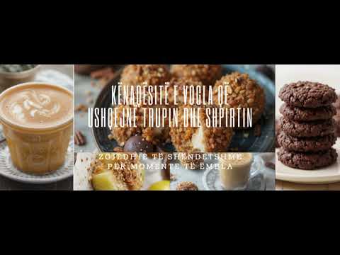 Kënaqësitë e Vogla që Ushqejnë Trupin dhe Shpirtin. Receta të Shëndetshme për Momente të Ëmbla.