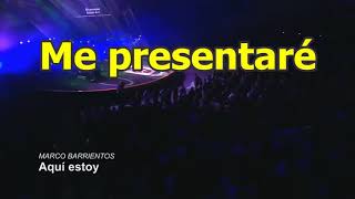 Marco Barrientos me presentaré (letra)