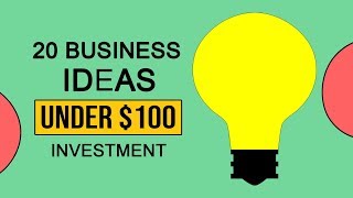 20 business ideas under 100$ investment for 2020