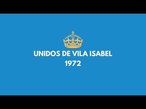 ESCOLA DE SAMBA UNIDOS DE VILA ISABEL - DESFILE CARNAVAL 1972 - APRENDEU-SE A LIBERDADE