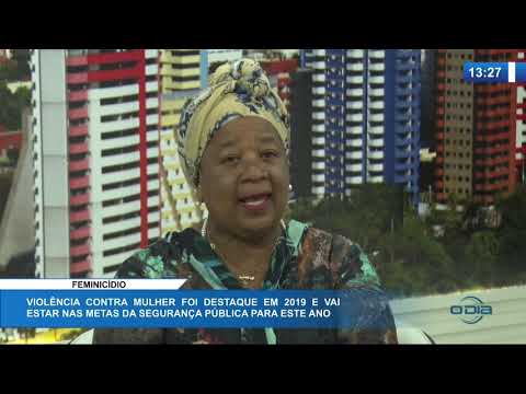 O DIA NEWS 14 01 2020  Vilma Alves (Delegada de Protecão a Mulher) - FeminiciÌdio